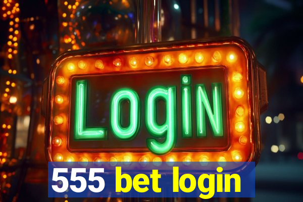 555 bet login